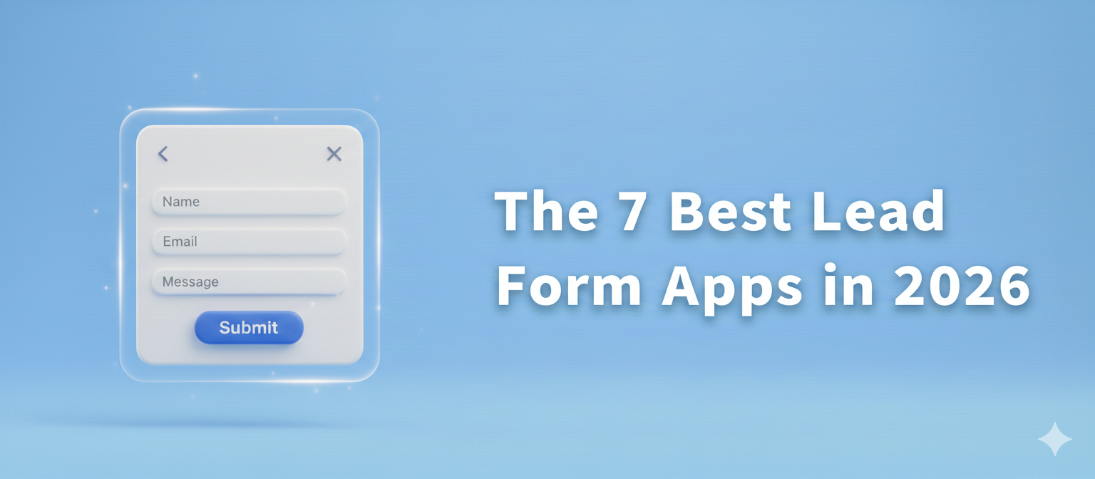 The 7 Best Lead Form Apps for Small Businesses in 2026