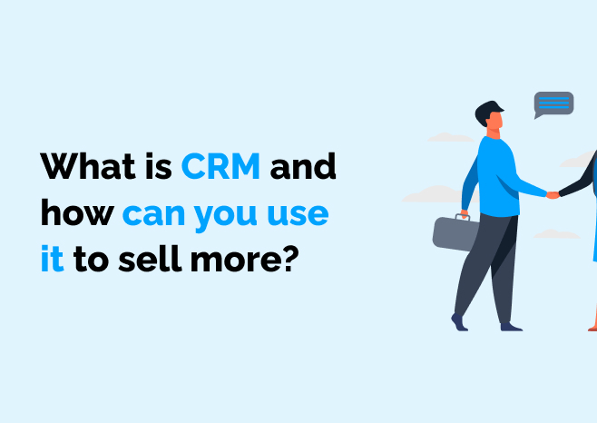 CRM: Everything You Need to Know (2025 Update)